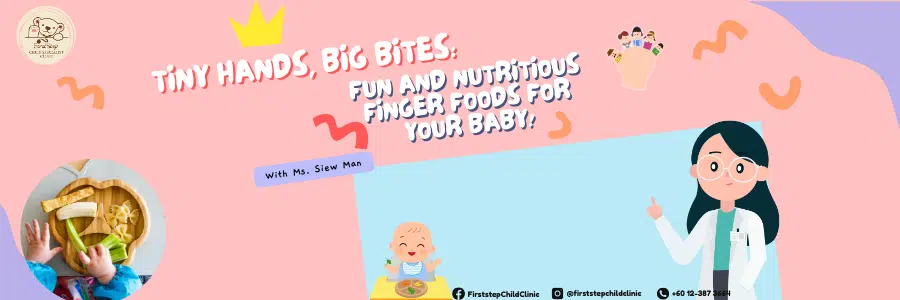 Nutritious Finger Foods for Your Baby!