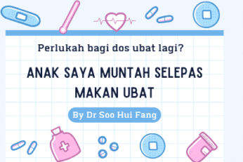 Klinik Pakar Kanak Kanak dan Pakar Pediatrik 26 Anak Muntah Selepas Makan Ubat