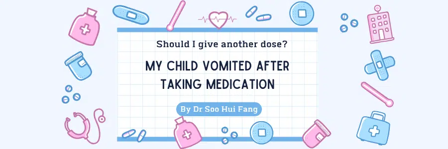 My Child Vomited After Taking Medicine.